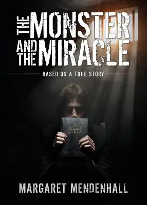 Monstrul și miracolul - The Monster and the Miracle