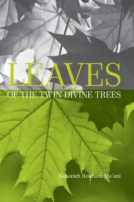 Frunzele copacilor divini gemeni - Leaves of the Twin Divine Trees