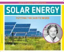 Energie solară: Soarele la treabă - Solar Energy: Putting the Sun to Work