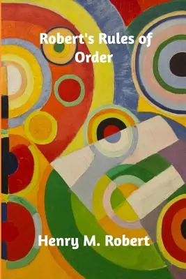 Regulamentul de ordine al lui Robert - Robert's Rules of Order