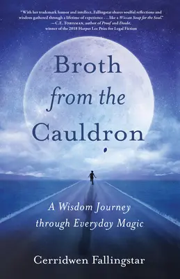 Broth from the Cauldron: O călătorie plină de înțelepciune prin magia cotidiană - Broth from the Cauldron: A Wisdom Journey Through Everyday Magic