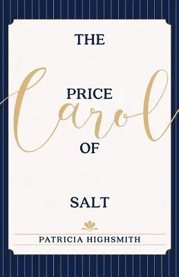 The Price of Salt: Sau Carol - The Price of Salt: OR Carol