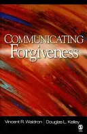 Comunicarea iertării - Communicating Forgiveness