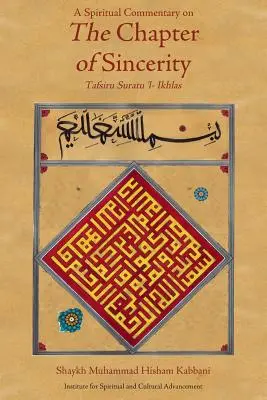 Un comentariu spiritual asupra capitolului Sincerității - A Spiritual Commentary on the Chapter of Sincerity