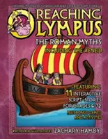 Atingerea Olimpului: Miturile romane, inclusiv Eneida - Reaching Olympus: The Roman Myths, Including the Aeneid