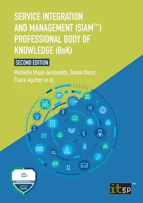 Integrarea și gestionarea serviciilor (SIAM(TM)) Ansamblul de cunoștințe profesionale (BoK) - Service Integration and Management (SIAM(TM)) Professional Body of Knowledge (BoK)