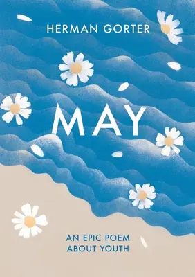 Mai: Un poem epic despre tinerețe - May: An epic poem about youth