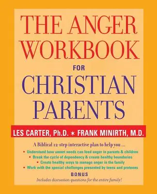 Cartea de lucru despre furie pentru părinți creștini - The Anger Workbook for Christian Parents