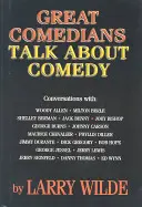 Mari comedianți vorbesc despre comedie - Great Comedians Talk about Comedy