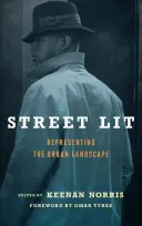 Street Lit: Reprezentarea peisajului urban - Street Lit: Representing the Urban Landscape