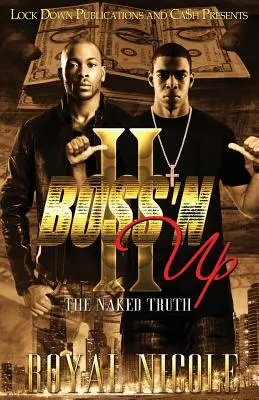 Boss 'n Up 2: Adevărul gol-goluț - Boss 'n Up 2: The Naked Truth