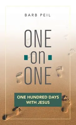 Unu la unu: O sută de zile cu Iisus - One-On-One: One Hundred Days with Jesus