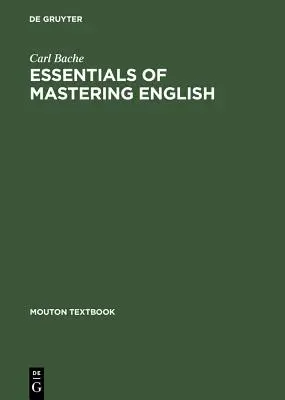 Esențial pentru stăpânirea limbii engleze - Essentials of Mastering English