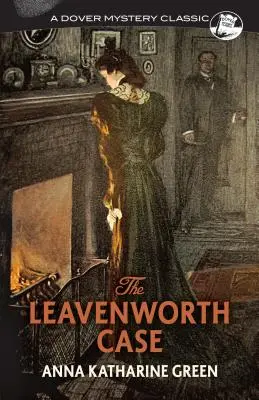 Cazul Leavenworth - The Leavenworth Case