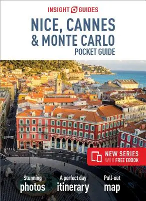 Insight Guides Pocket Nice, Cannes & Monte Carlo (Ghid de călătorie cu Free Ebook) - Insight Guides Pocket Nice, Cannes & Monte Carlo (Travel Guide with Free Ebook)