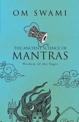 Știința antică a mantrelor: Înțelepciunea înțelepților - The Ancient Science of Mantras: Wisdom of the Sages