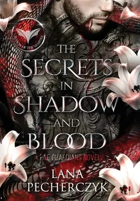 Secretele din umbră și sânge: The Secrets in Shadow and Blood - The Secrets in Shadow and Blood