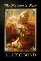 Soarta patriotului (The Patriot's Fate) - The Patriot's Fate