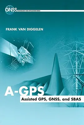 A-GPS asistat de GPS, Gnss și Sbas - A-GPS Assisted GPS, Gnss and Sbas