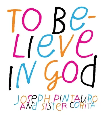 A crede în Dumnezeu - To Believe in God