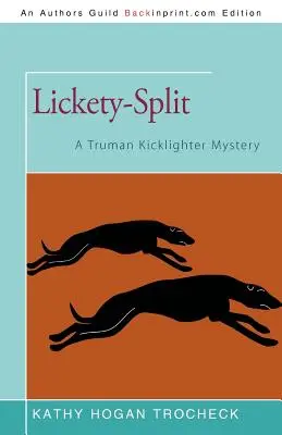 Lickety-Split: Un mister Truman Kicklighter - Lickety-Split: A Truman Kicklighter Mystery