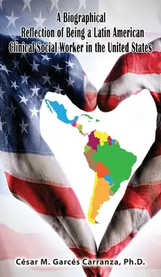 O reflecție biografică a unui asistent social clinic latino-american în Statele Unite - A Biographical Reflection of Being a Latin American Clinical Social Worker in the United States