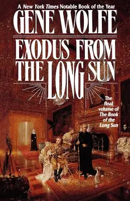 Exodus from the Long Sun: Volumul final al Cărții Soarelui Lung (The Final Volume of the Book of the Long Sun) - Exodus from the Long Sun: The Final Volume of the Book of the Long Sun
