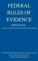 Federal Rules of Evidence; Ediția 2020: Cu referințe încrucișate interne - Federal Rules of Evidence; 2020 Edition: With Internal Cross-References
