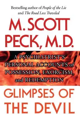 Priviri ale diavolului: Relatările personale ale unui psihiatru despre posedare, - Glimpses of the Devil: A Psychiatrist's Personal Accounts of Possession,