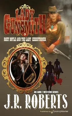 Roxy Doyle și Lady Executioner - Roxy Doyle and the Lady Executioner