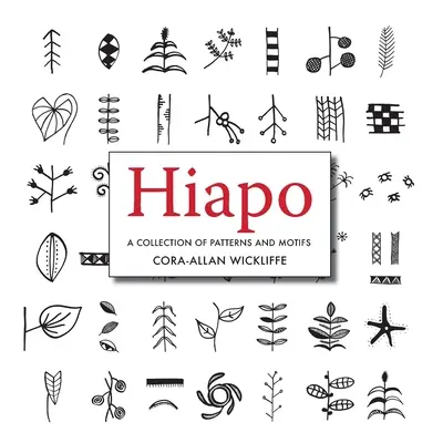 Hiapo: O colecție de modele și motive - Hiapo: A collection of Patterns and Motifs