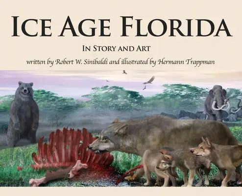 Ice Age Florida: În poveste și artă - Ice Age Florida: In Story and Art
