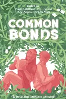 Legături comune: O antologie aromantică speculativă - Common Bonds: A Speculative Aromantic Anthology