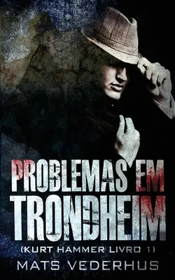 Probleme în Trondheim - Problemas em Trondheim