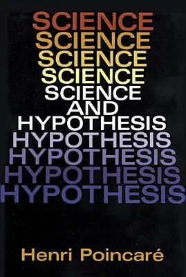 Știință și Ipoteză - Science and Hypothesis