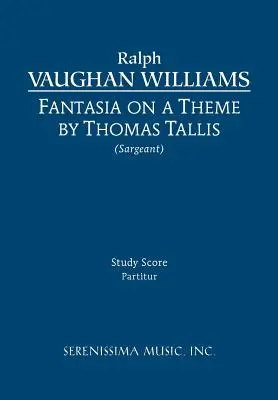 Fantasia on a Theme of Thomas Tallis: Partitură de studiu - Fantasia on a Theme of Thomas Tallis: Study score
