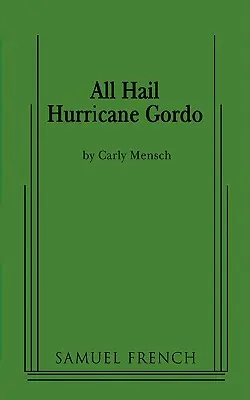 Trăiască uraganul Gordo - All Hail Hurricane Gordo