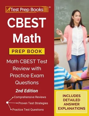 CBEST Math Prep Book: Math CBEST Test Review with Practice Exam Questions [Ediția a 2-a] - CBEST Math Prep Book: Math CBEST Test Review with Practice Exam Questions [2nd Edition]