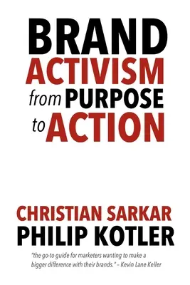 Brand Activism: De la scop la acțiune - Brand Activism: From Purpose to Action