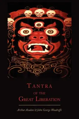 Tantra Marii Eliberări [Mahanirvana Tantra] - Tantra of the Great Liberation [Mahanirvana Tantra]