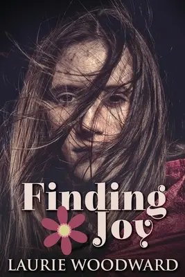 În căutarea bucuriei: Large Print Edition - Finding Joy: Large Print Edition
