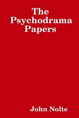 Documentele de psihodramă - The Psychodrama Papers