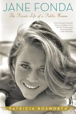 Jane Fonda: Viața privată a unei femei publice - Jane Fonda: The Private Life of a Public Woman