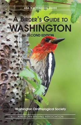 A Birders Guide to Washington, ediția a doua - A Birders Guide to Washington, Second Edition