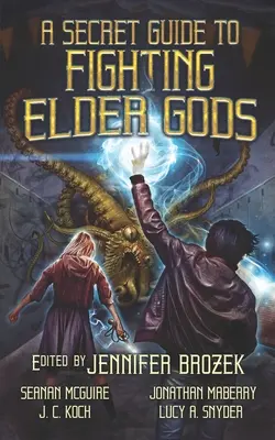Un ghid secret pentru lupta împotriva zeilor bătrâni - A Secret Guide to Fighting Elder Gods