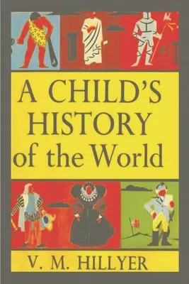 Istoria lumii pentru un copil - A Child's History of the World