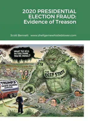 Frauda alegerilor prezidențiale din 2020: Dovezi ale trădării - 2020 Presidential Election Fraud: Evidence of Treason
