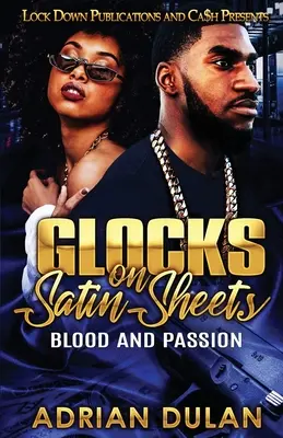 Gloanțe pe cearșafuri de satin: Sânge și pasiune - Glocks on Satin Sheets: Blood and Passion