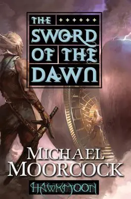 Hawkmoon: The Sword of the Dawn: Sabia Zorilor - Hawkmoon: The Sword of the Dawn: The Sword of the Dawn