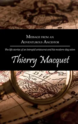 Mesaj de la un strămoș aventurier - Message from an Adventurous Ancestor